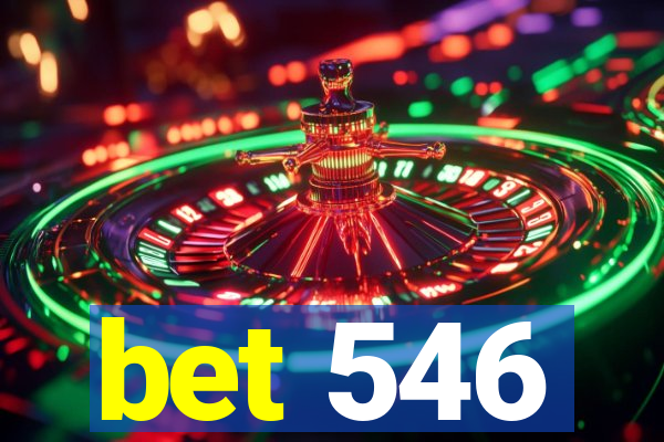 bet 546